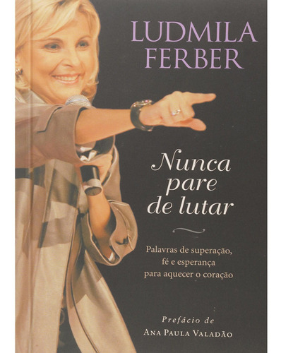 Nunca Pare De Lutar | Ludmila Ferber