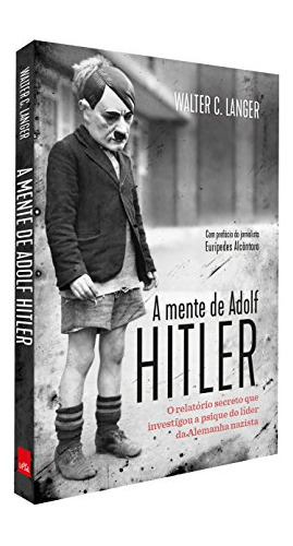 Libro A Mente De Adolf Hitler O Relatório Secreto Que Invest