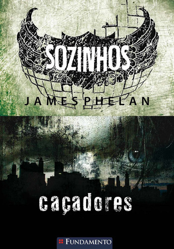 Sozinhos 01 - Caçadores: Não Aplica, De James Phelan. Série Não Aplica Editora Fundamento, Capa Mole Em Português