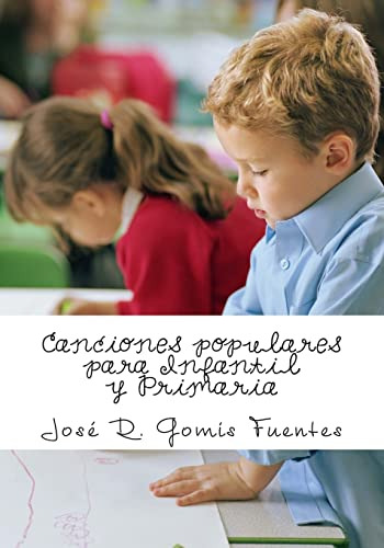Canciones Populares Para Infantil Y Primaria (spanish Editio