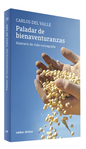 Libro Paladar De Bienaventuranzas - Del Valle, Carlos