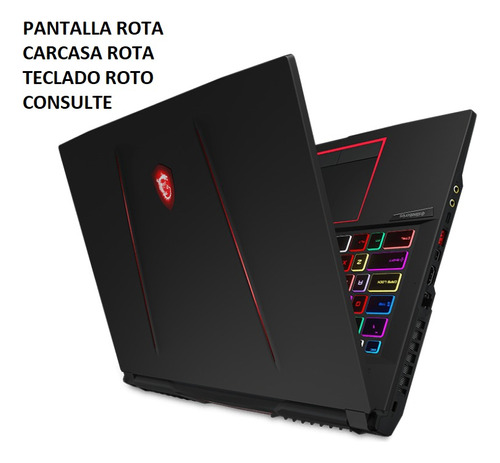 Notebook 17  Msi Ge 75 Pantalla Carcasa Teclado Mal Consulte