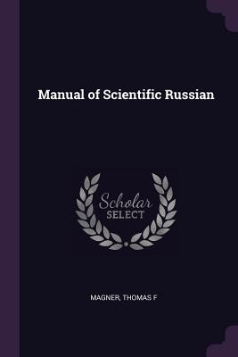 Libro Manual Of Scientific Russian - Magner, Thomas F.