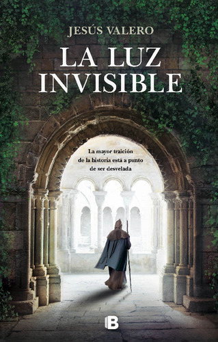 La Luz Invisible, De Valero, Jesús. Editorial B (ediciones B), Tapa Dura En Español