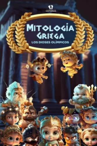 Mitología Griega: Los Dioses Olímpicos: Un Libro Para Leer En Familia (spanish Edition), De Historias, Somos. Editorial Oem, Tapa Blanda En Español