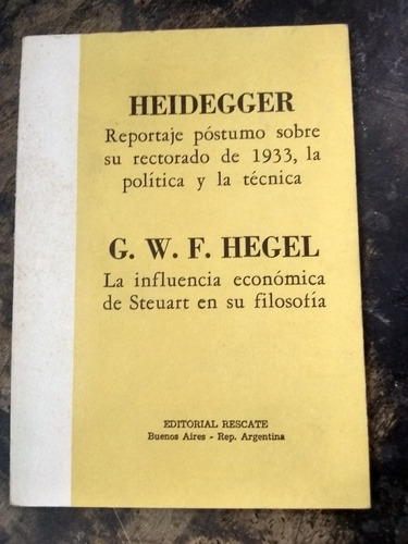Heidegger/ Hegel. Reportaje Póstumo... Y La Influencia...
