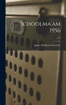 Libro Schoolma'am 1956; V.47 - James Madison University