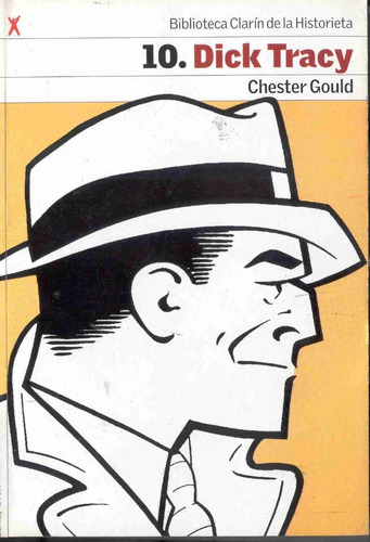 Dick Tracy - Chester Gould  - Biblioteca Clarin