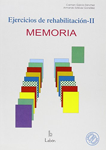 Ejercicios De Rehabilitacion Ii: Memoria