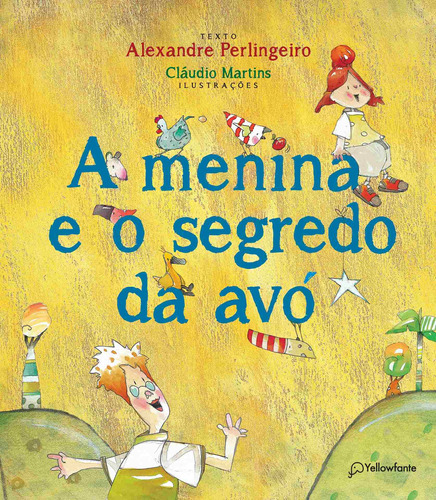 A menina e o segredo da avó, de Perlingeiro, Alexandre. Autêntica Editora Ltda., capa mole em português, 2021
