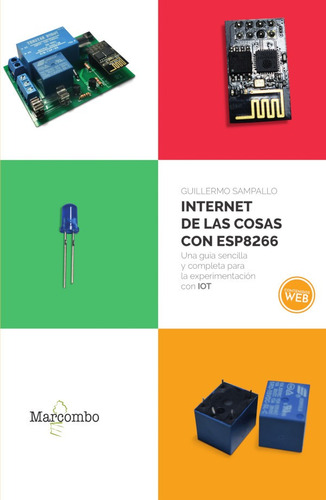 Internet De Las Cosas Con Esp8266, De Guillermo Sampallo