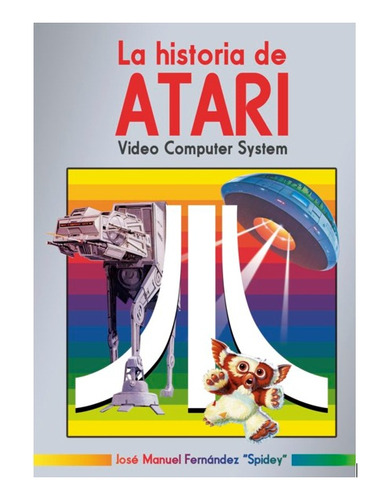 La Historia De Atari - Spidey Fernández