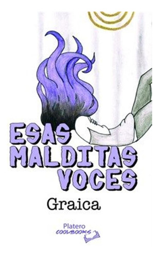 Esas Malditas Voces - Gracia Baladron Osuna