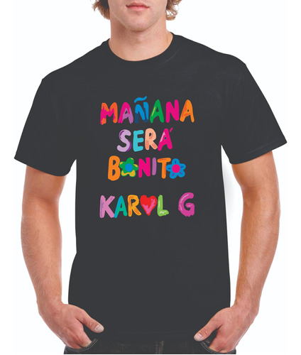 Playera - Karol G Mañana Sera Bonito Clasica 