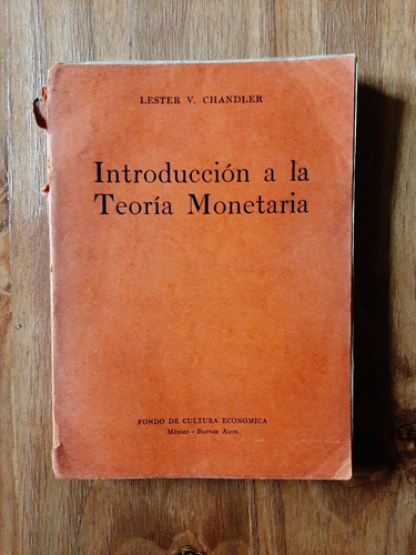 Introducción A La Teoría Monetaria. Lester V. Chandler