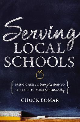 Libro Serving Local Schools - Chuck Bomar