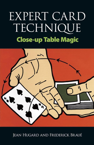 Libro Expert Card Technique Close Up Table Magic En Inglés