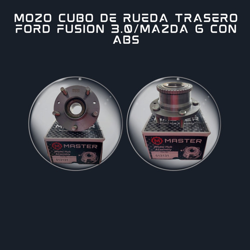 Mozo Cubo De Rueda Trasero Ford Fusion 3.0/mazda 6 Con Abs