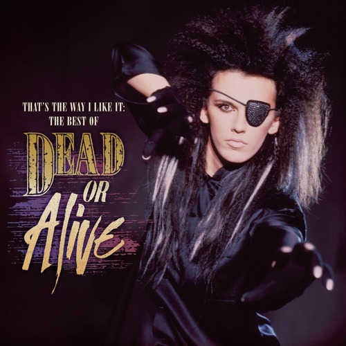 Cd Thats The Way I Like It The Best Of - Dead Or Alive