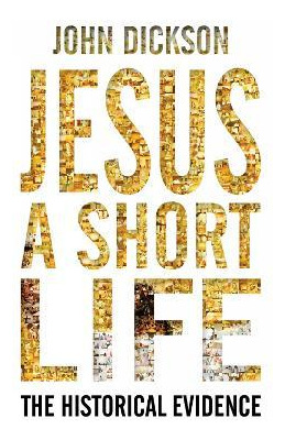 Libro Jesus: A Short Life - John Dickson