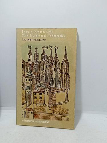 Las Ciudades De La Edad Media - Henri Pirenne - Alianza 