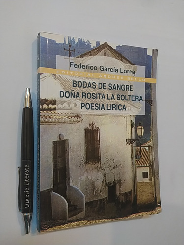 Bodas De Sangre Doña Rosita La Soltera Poesía Lírica Federic