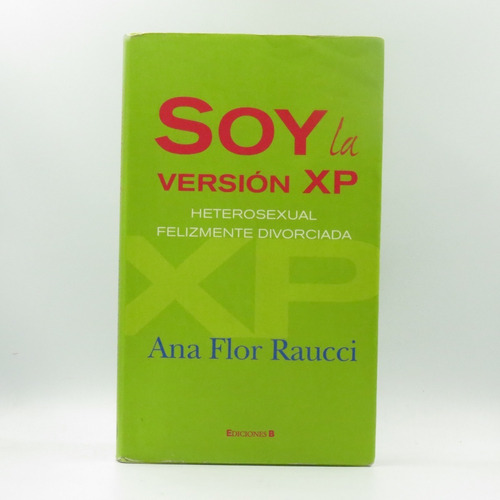 Soy La Versión Xp Ana Flor Raucci