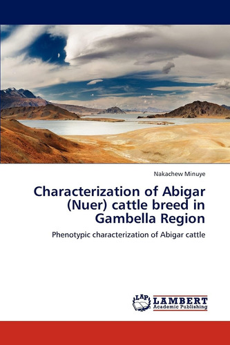 Libro: Characterization Of Abigar (nuer) Cattle Breed In Gam