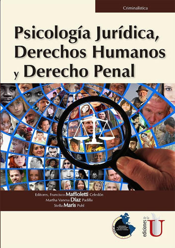 Psicología Jurídica, Derechos Humanos Y Derecho Penal