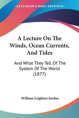Libro A Lecture On The Winds, Ocean Currents, And Tides: ...
