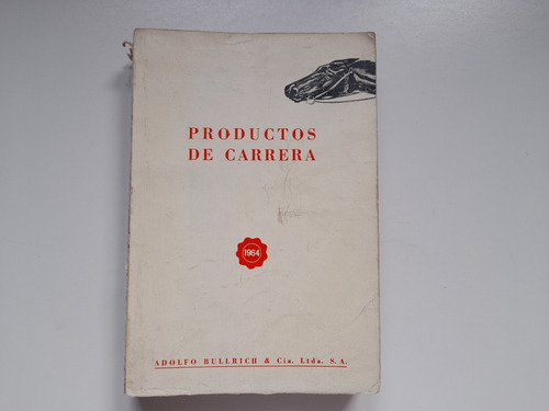 Productos De Carrera 1964, Adolfo Bullrich Y Cia