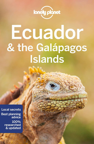Lonely Planet Ecuador Y Las Islas Galápagos (guía De Viaje)