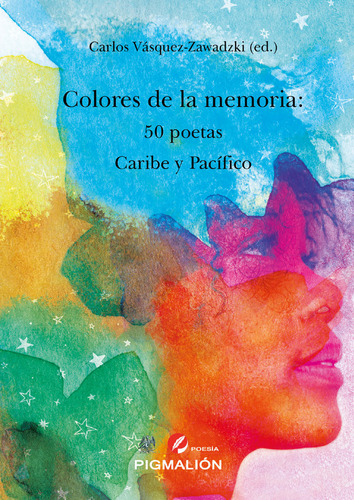 Colores De La Memoria 50 Poetas Caribe Y Pacifico - Vasquez-