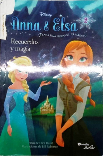 Anna & Elsa Recuerdos Y Magia David Y Robinson Planeta 