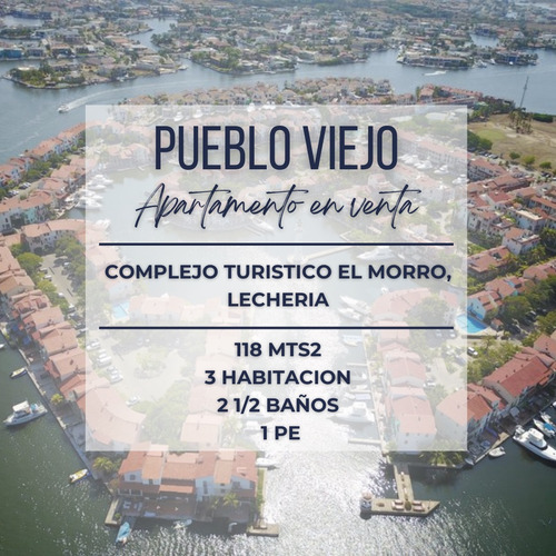 Pueblo Viejo, Complejo Turistico El Morro, Lecheria | Venta Apartamento | 118 Mts2 | 3h | 2 1/2baños | 1pe | 80.000$