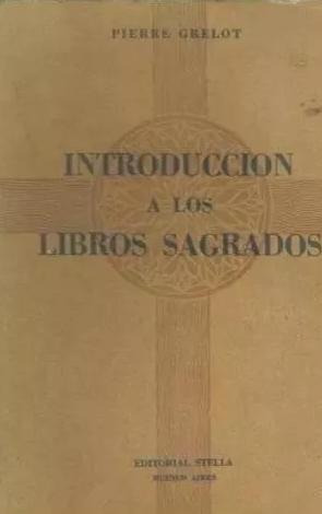 Pierre Grelot Introducción A Los Libros Sagrados