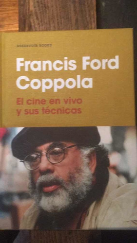 El Cine En Vivo Y Sus Técnicas.  Francis Ford Coppola