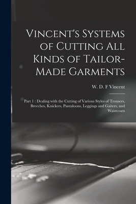 Libro Vincent's Systems Of Cutting All Kinds Of Tailor-ma...