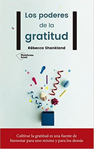 Los Poderes De La Gratitud - Rebecca Shankland