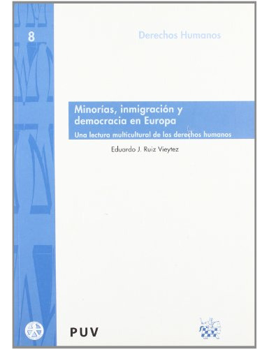 Libro Minoriasinmigracion Y Democracia En Europa De Ruiz Vie
