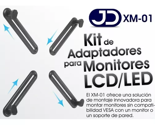 Kit Adaptadores Para Monitores No-vesa (sin Huecos) Jd Xm-01
