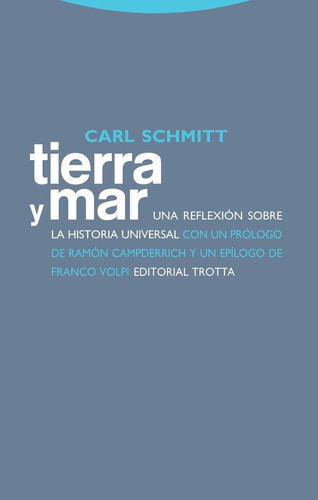 Libro: Tierra Y Mar. Schmitt, Carl. Editorial Trotta, S.a.