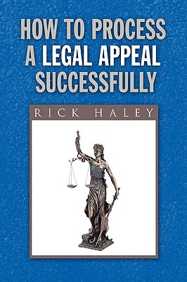 Libro How To Process A Legal Appeal Successfully - Haley,...