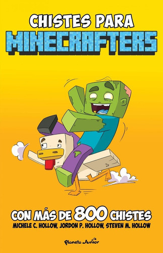 Minecraft. Chistes Para Minecrafters, De Michele C. Hollow. Editorial Planeta Junior, Tapa Blanda En Español, 2023