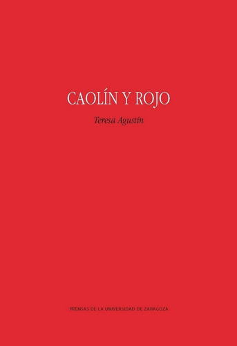 Caolin Y Rojo - Agustin, Teresa