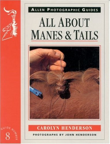 All About Manes And Tails No 8 (allen Photographic Guides)