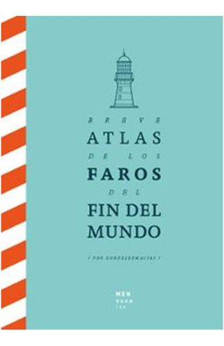  Breve Atlas De Los Faros Del Fin  Del Mundo   (tapa Dura) 