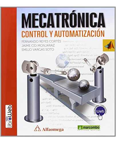 Libro Mecatrónica Control Y Automatización De Fernando Reyes