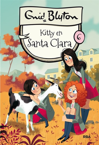 Santa Clara 6. Kitty En Santa Clara - Enid Blyton