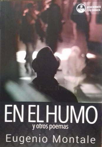 En El Humo Y Otros Poemas De Eugenio Montale